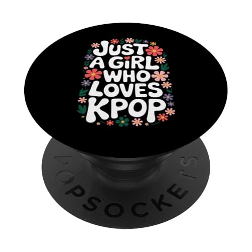 Kpop Nur ein Mädchen, das Kpop liebt PopSockets Klebender PopGrip Kpop Nur ein Mädchen, das Kpop liebt PopSockets Klebender PopGrip von K-Pop Music Korean Pop