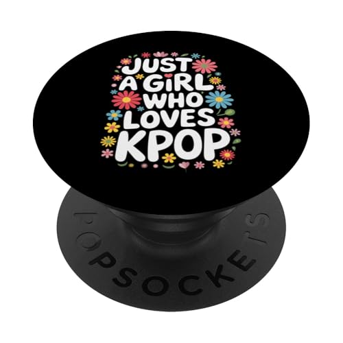 Kpop Nur ein Mädchen, das Kpop liebt PopSockets Klebender PopGrip Kpop Nur ein Mädchen, das Kpop liebt PopSockets Klebender PopGrip von K-Pop Music Korean Pop