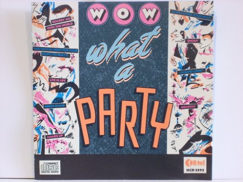 WOW WHAT A PARTY. RARE 1987 K-TEL 20 TRACK CD ALBUM. NCD 3393 von K-TEL