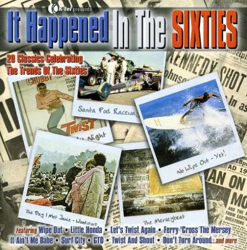 It Happened In The Sixties It Happened In The Sixties von K-Tel