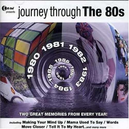 Journey Through the 80s Journey Through the 80s von K-Tel