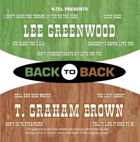 Back to Back - Lee Greenwood & T. Graham Brown von K-tel