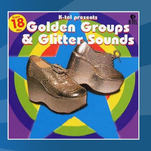 Golden Groups & Glitter Sounds Golden Groups & Glitter Sounds von K-tel
