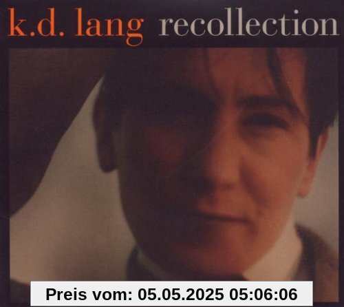 Recollection Recollection von k.d. lang