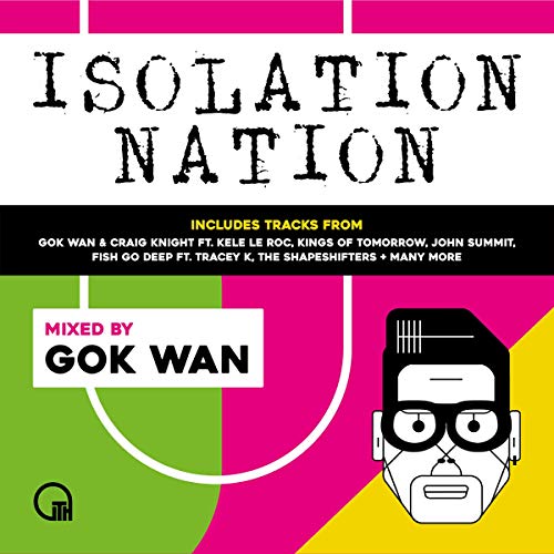 Gok Wan Presents Isolation Nation von !K7 RECORD (Rough Trade)
