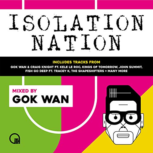 Gok Wan Presents Isolation Nation von GOGOHEART