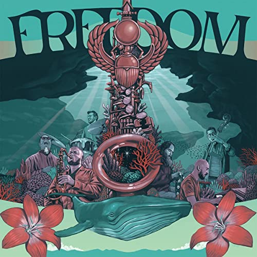Freedom (Celebrating the Music of Pharoah Sanders) von K7