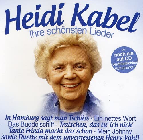 Heidi Kabel-Ihre Schönsten Lieder von ZYX