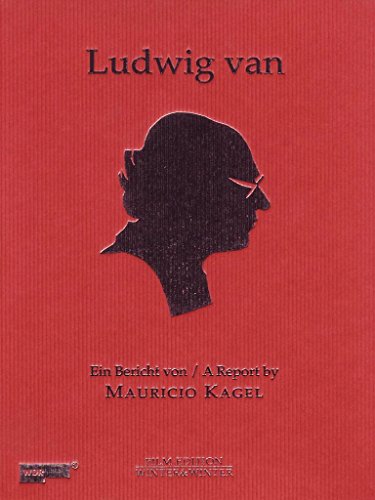 Ludwig van - Ein Bericht von Mauricio Kagel Ludwig van - Ein Bericht von Mauricio Kagel von KAGEL,MAURICIO