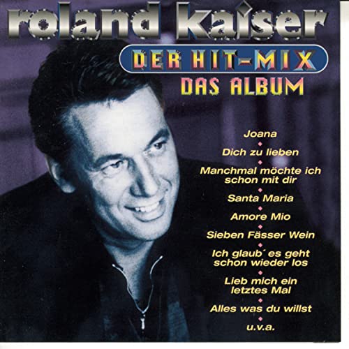 Der Hit-Mix-das Album von KAISER,ROLAND