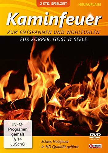 Kaminfeuer - Zum Entspannen und Wohlfühlen für Körper, Geist und Seele von KAMINFEUER