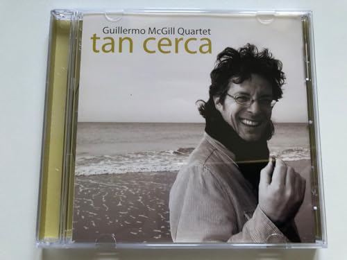 Guillermo McGill - Tan Cerca Guillermo McGill - Tan Cerca von KARONTE
