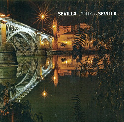 Sevilla Canta a Sevilla Sevilla Canta a Sevilla von KARONTE