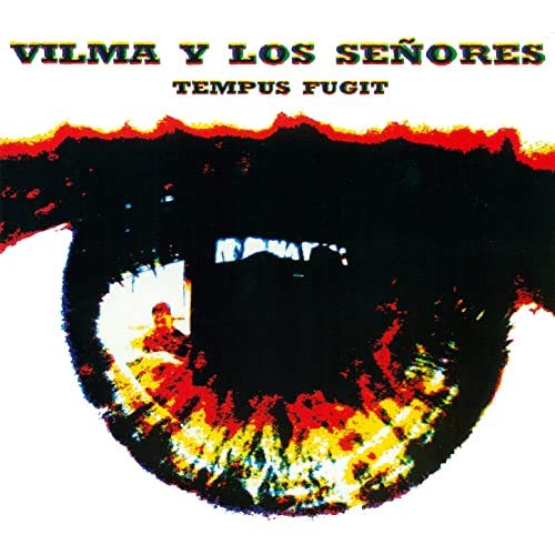Vilma Y Los Senores - Tempus Fugit von KARONTE
