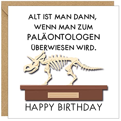 KARTEN 24 VERSAND Lustige Geburtstagskarte lustig für Frauen Männer alt alter mann alte frau Sack Fossil Paläontologe Museum Beleidigung Spaß Witze funny (Paläontologe) von KARTEN 24 VERSAND
