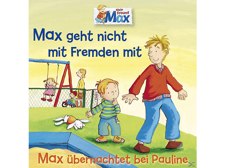 Max - 02: Geht Nicht M.Fremden/Übernachtet Pauline (CD) von KARUSSELL