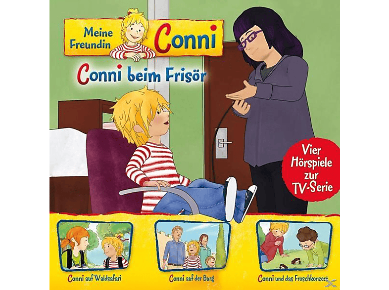 Meine Freundin Conni (tv-hörspiel) - 07: B.Frisör/Waldsafari/Burg/Froschkonzert (CD) von KARUSSELL