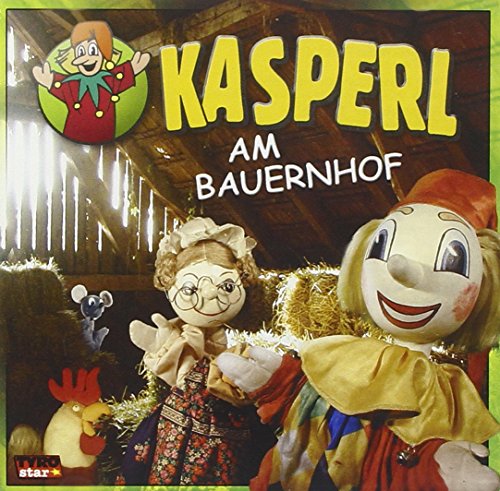 Kasperl am Bauernhof von KASPERL