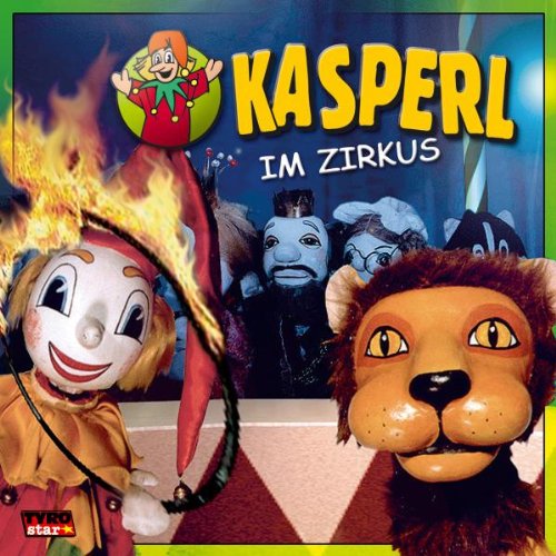 Kasperl im Zirkus von KASPERL