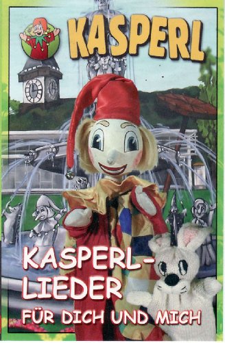 Kasperllieder für Dich und Mich [Musikkassette] [Musikkassette] von KASPERL