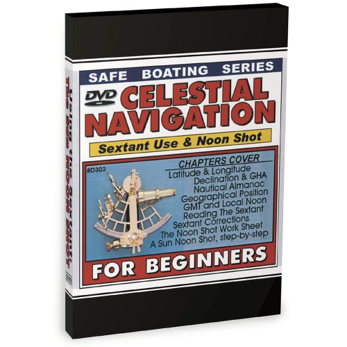 BENNETT DVD CELESTIAL NAVIGATI ON SEXTANT USE & NOON SHOT BENNETT DVD CELESTIAL NAVIGATI ON SEXTANT USE & NOON SHOT von Bennett Marine Video
