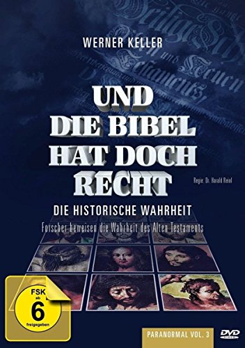 Und die Bibel hat doch recht (Paranormal Vol. 3) von KELLER,WERNER/REINL,HARALD