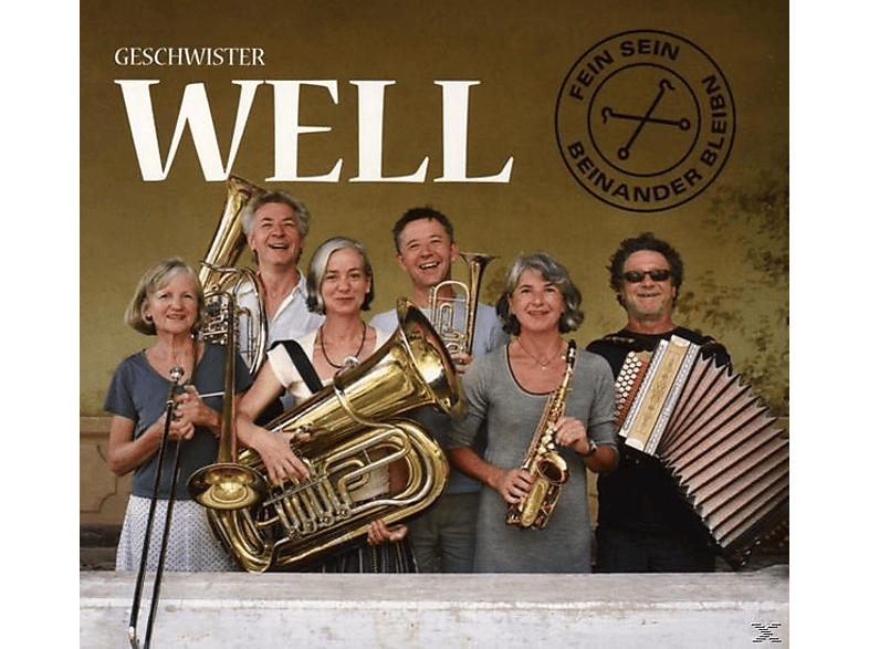 Geschwister Well - Fein Sein, Beinander Bleibn (CD) von KENNEN
