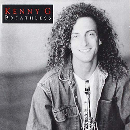 Kenny G - Breathless von KENNY G