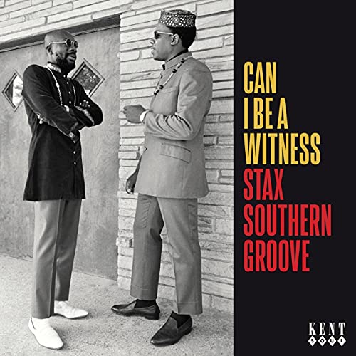 Can I Be a Witness-Stax Southern Groove von KENT