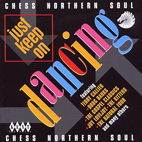 Chess Northern Soul: Just Keep on Dancing von KENT