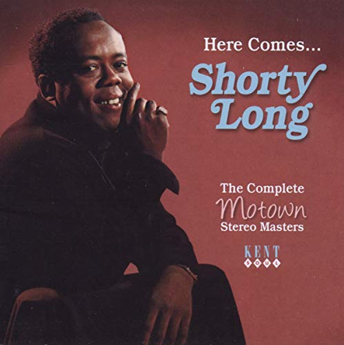 Here Comes Shorty Long The Complete Motown Stereo Masters von KENT