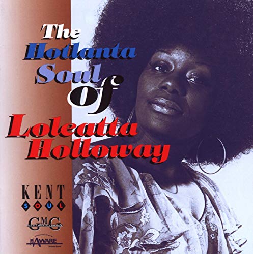 Hotlanta Soul of Loleatta Holloway Hotlanta Soul of Loleatta Holloway von KENT