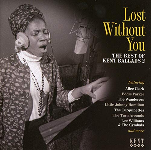 Lost Without You-the Best of Kent Ballads 2 von KENT