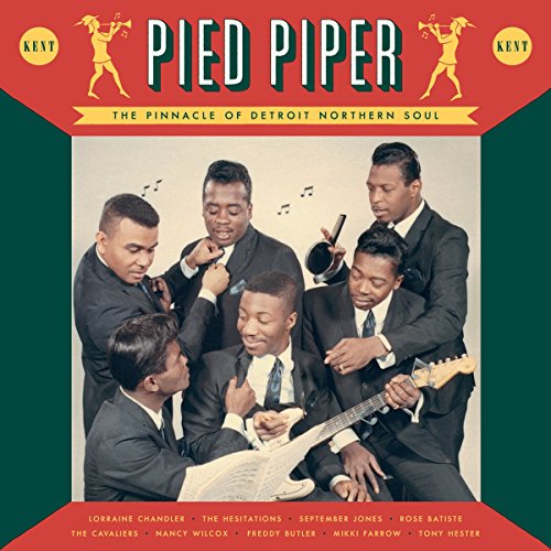 Pied Piper-the Pinnacle of Detroit Northern Soul [Vinyl LP] von KENT