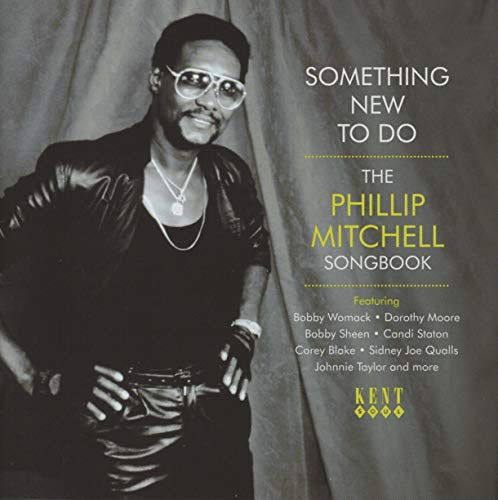 Something New to Do-the Phillip Mitchell Songbook von KENT
