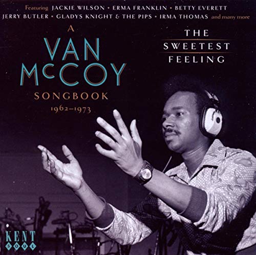 The Sweetest Feeling-a Van Mccoy Songbook 1962-197 von KENT
