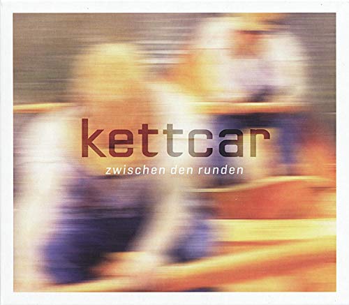 Zwischen Den Runden (Deluxe Edition) von KETTCAR