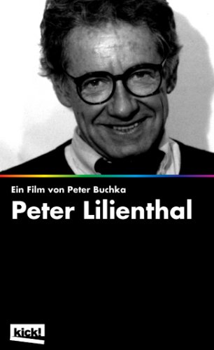 Regisseure des Neuen Deutschen Films - Peter Lilenthal von KICK Film GmbH