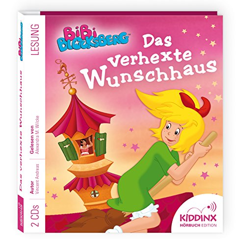 Bibi Blocksberg Hörbuch - Das Verhexte Wunschhaus von KIDDINX Media GmbH