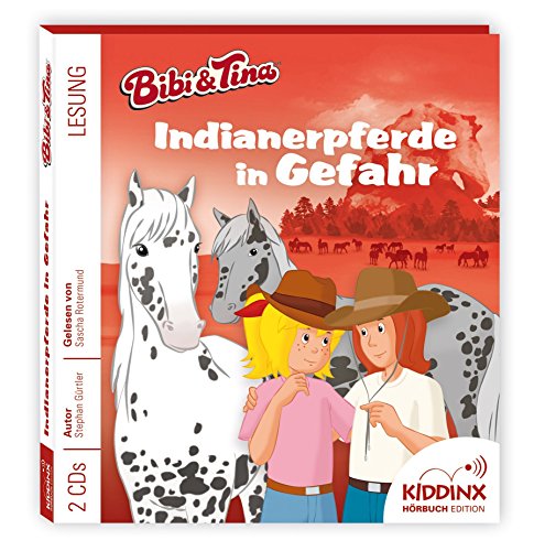 Bibi und Tina Hörbuch - Indianerpferde in Gefahr Bibi und Tina Hörbuch - Indianerpferde in Gefahr von KIDDINX Media GmbH