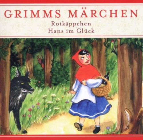 Rotkäppchen und Hans im Glück CD Rotkäppchen und Hans im Glück CD von KIDDINX Media GmbH
