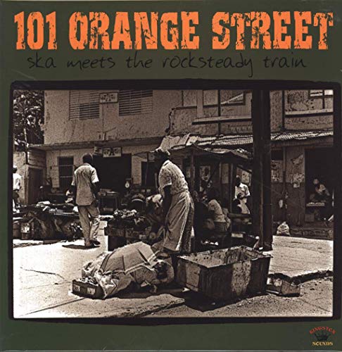 101 Orange Street-Ska Meets the Rocksteady Train [Vinyl LP] von KINGSTON SOUNDS