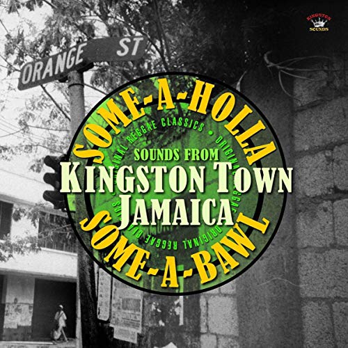Kingston Town Jamaica (Some-a-Holla Some-a-Bawl) [Vinyl LP] von KINGSTON SOUNDS