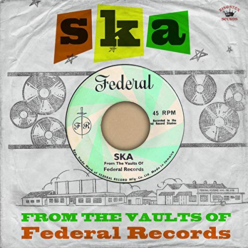 Ska-from the Vaults of Federal Records [Vinyl LP] von KINGSTON SOUNDS