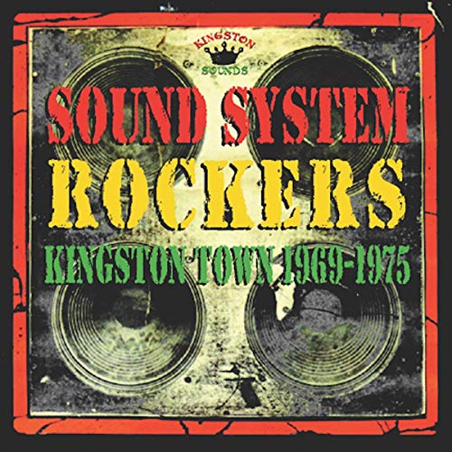 Sound System Rockers-Kingston Town 1969-1975 [Vinyl LP] von KINGSTON SOUNDS