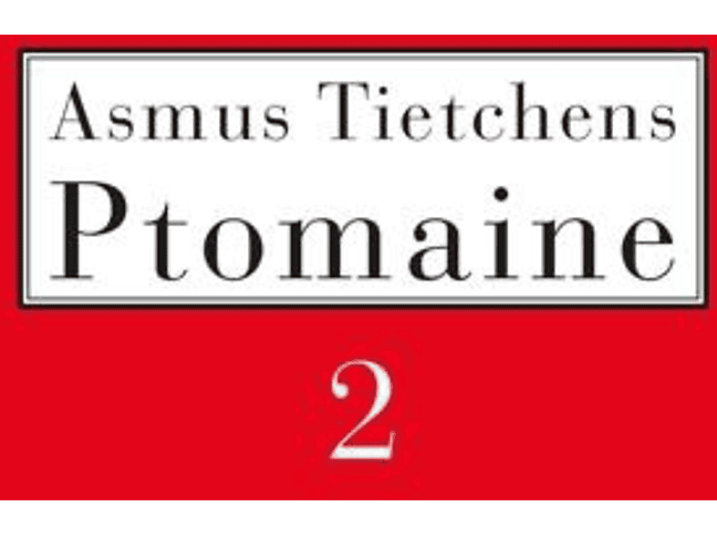 Asmus Tietchens - Ptomaine 2 (CD) von KLANGGALER