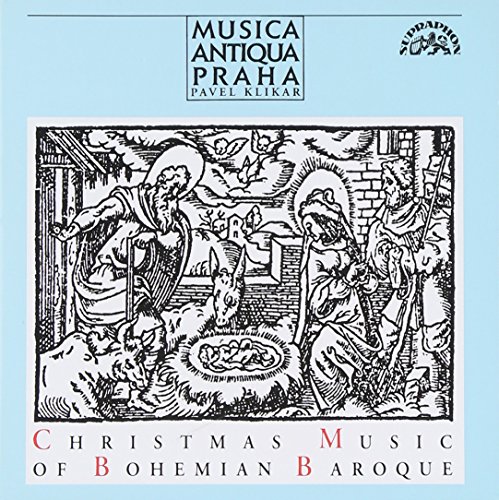 Weihnachtsmusik aus dem Barocken Böhmen von KLIKAR/MUSICA ANTIQUA PRAHA