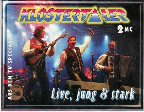 Live,Jung und Stark [Musikkassette] [Musikkassette] von KLOSTERTALER