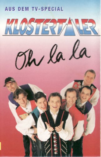 Oh la la [Musikkassette] [Musikkassette] von KLOSTERTALER