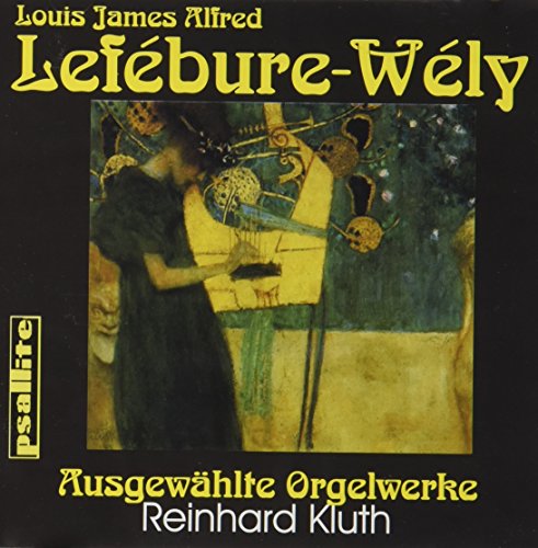 Lefebure-Wely Ausgewählte Orgelwerke von KLUTH,REINHARD